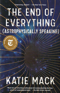 Cover for The End of Everything (Astrophysically Speaking)
